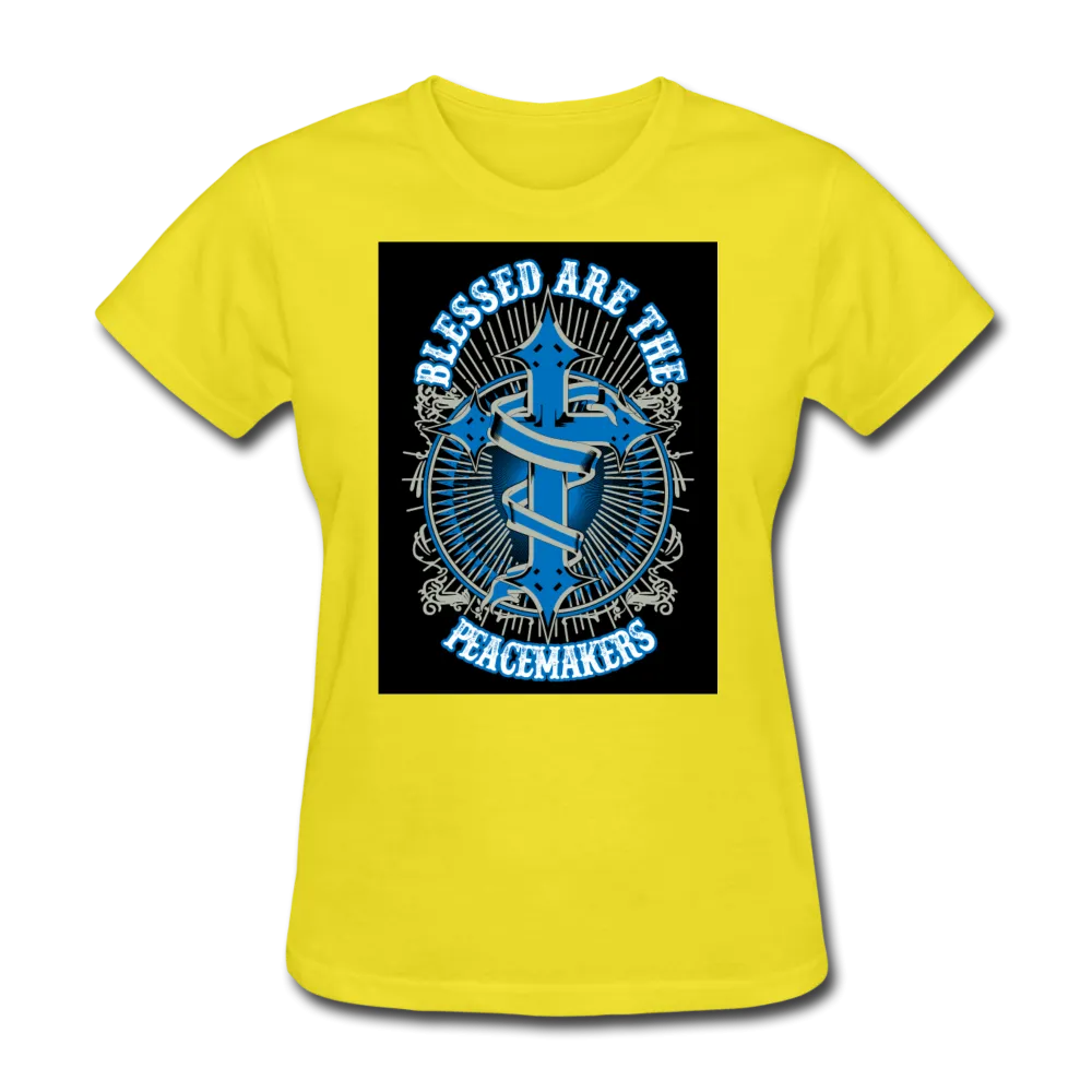 Blessed Are The Peacemakers Women's T-Shirt