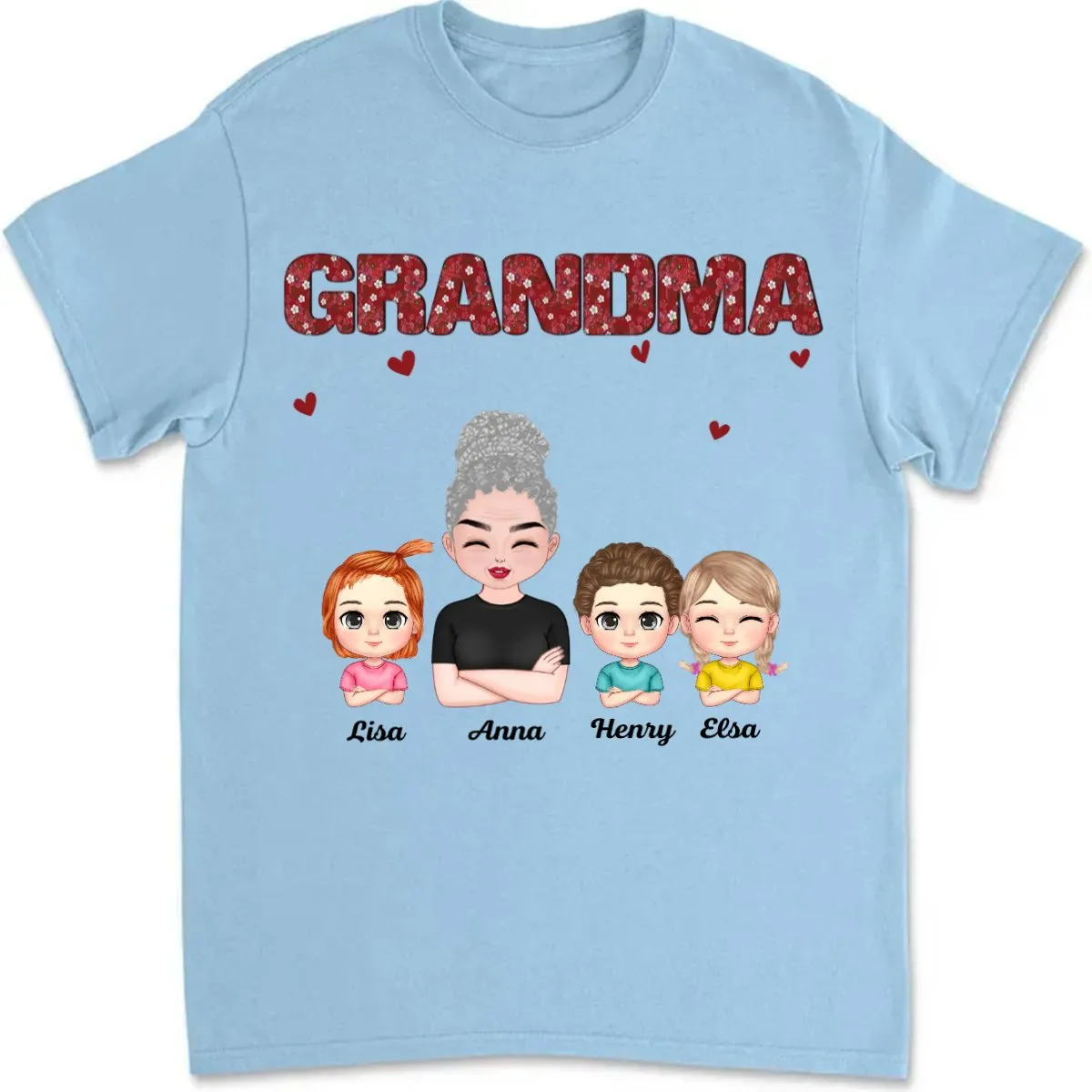 Family - Just Call Me Grandma - Personalized Unisex T-Shirt