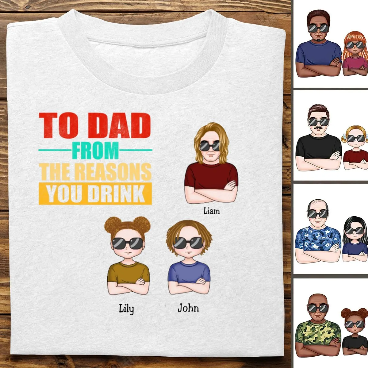 Father's Day- To Dad From Reasons You Drink - Personalized T-Shirt