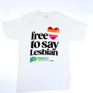 free to say Lesbian T-Shirt