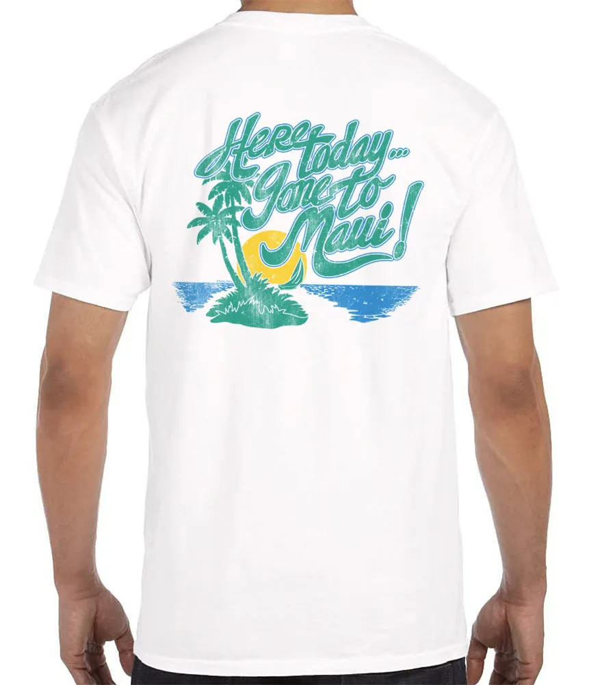 Gone To Maui T-Shirt