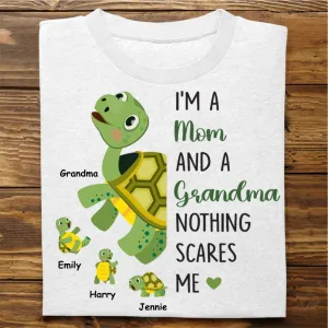 Grandma - Nothing Scares Me Grandma Turtle - Personalized Unisex T-Shirt